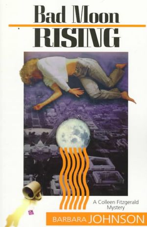 Bad Moon Rising : A Colleen Fitzgerald Mystery image number 0