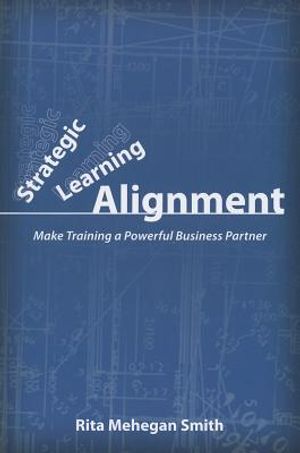 Strategic Learning Alignment: Make Training a Powerful Business Partner image number 0