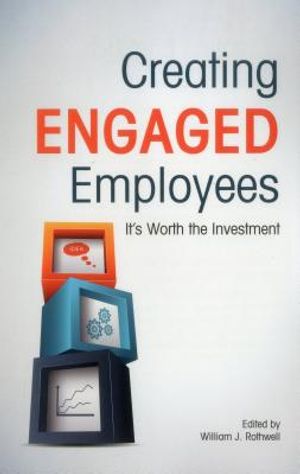 Creating Engaged Employees: It's Worth the Investment image number 0