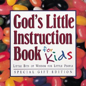 God's Little Instruction Book for Kids: Little Bits of Wisdom for Little People image number 0