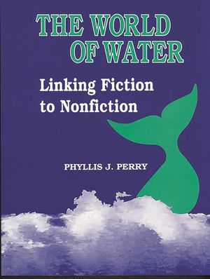 The World of Water: Linking Fiction to Nonfiction image number 0