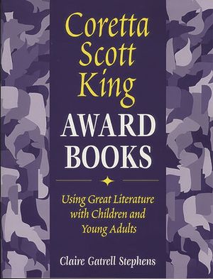 Coretta Scott King Award Books: Using Great Literature with Children and Young Adults image number 0