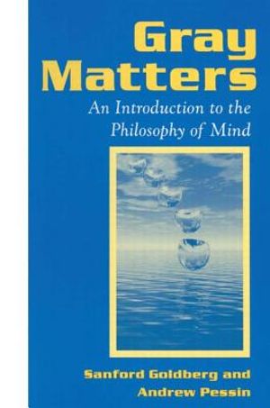 Gray Matters: Introduction to the Philosophy of Mind image number 0