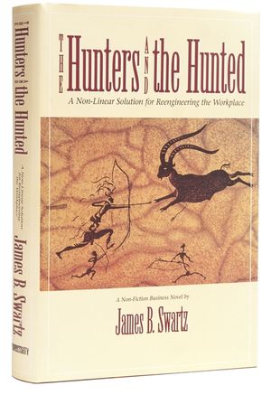 Hunters and the Hunted: A Non-Linear Approach Solution to Reengineering the Workplace image number 0