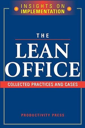The Lean Office: Collected Practices & Cases image number 0
