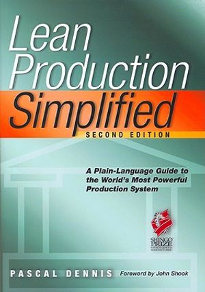 Lean Production Simplified, Second Edition: A Plain-Language Guide to the World's Most Powerful Production System image number 0