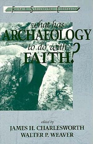 What Has Archaelology to Do with Faith? image number 0