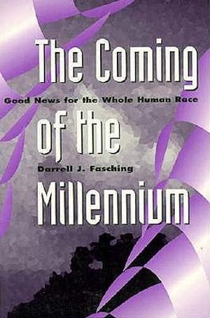 The Coming of the Millennium: Good News for the Whole Human Race image number 0