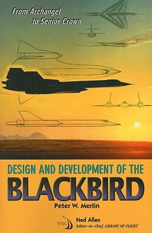 From Archangel to Senior Crown: Design and Development of the Blackbird image number 0