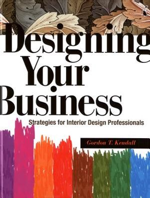 Designing Your Business: Strategies for Interior Design Professionals image number 0