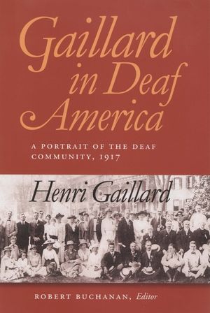 Gaillard in Deaf America, 3: A Portrait of the Deaf Community, 1917, Henri Gaillard image number 0