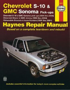 Chevrolet S-10 and GMC Sonoma Pick-Ups, Chevrolet Blazer and GMC Jimmy, Oldsmobile Bravada and Isuzu Hombre, 1994-2001 image number 0