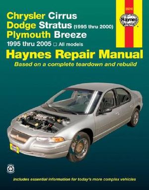 Haynes Chrysler Cirrus, Dodge Stratus, Plymouth Breeze Automotive Repair Manual: 1995 Thru 2005 All Models image number 0
