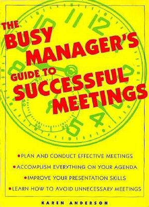 The Busy Manager's Guide to Successful Meetings image number 0