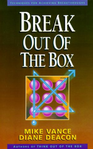 Break Out of the Box: A New Leadership Model for High Personal Achievement image number 0