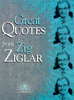 Great Quotes from Zig Ziglar image number 0