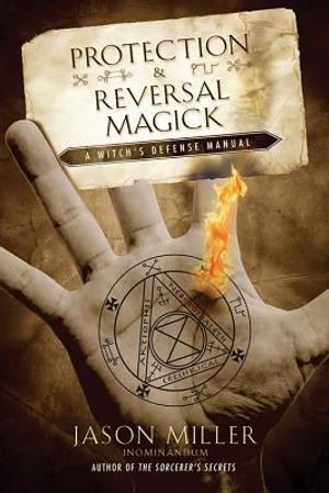 Protection & Reversal Magick: A Witch's Defense Manual image number 0