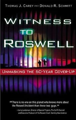 Witness to Roswell: Unmasking the 60-Year Cover-Up image number 0