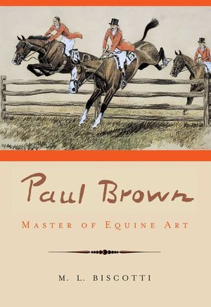 Paul Brown: Master of Equine Art image number 0
