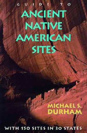 Guide to Ancient Native American Sites image number 0