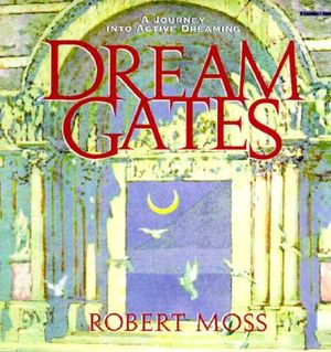 Dream Gates: A Journey Into Active Dreaming image number 0