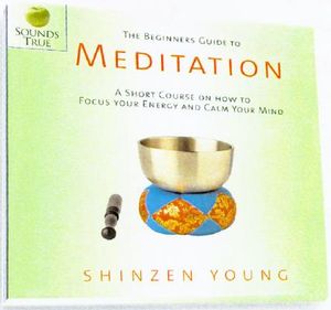 The Beginner S Guide to Meditation: A Short Course on How to Focus Your Energy and Calm Your Mind image number 0