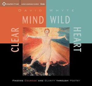 Clear Mind, Wild Heart: Finding Courage and Clarity Through Poetry image number 0