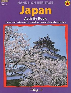 Japan Activity Book: Hands-On Arts, Crafts, Cooking, Research, and Activities image number 0