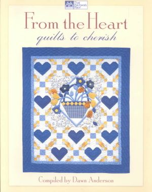 From the Heart: 12 Quilts to Cherish image number 0