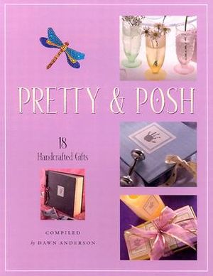 Pretty & Posh: 18 Handcrafted Gifts image number 0