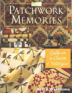 Patchwork Memories: Quilts with the Charm of Yesteryear image number 0