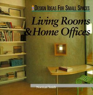 Design Ideas for Small Spaces: Living Rooms and Home Offices image number 0