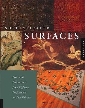 Sophisticated Surfaces: Ideas and Inspirations from Fifteen Professional Surface Painters image number 0
