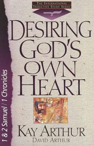 Desiring God's Own Heart: 1and 2 Samuel/1 Chronicles image number 0