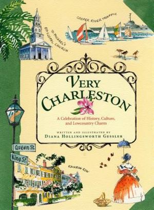 Very Charleston: A Celebration of History, Culture, and Lowcountry Charm image number 0