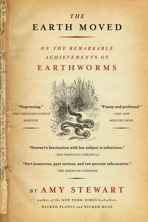The Earth Moved: On the Remarkable Achievements of Earthworms image number 0