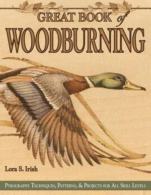 Great Book of Woodburning: Pyrography Techniques, Patterns and Projects for All Skill Levels image number 0