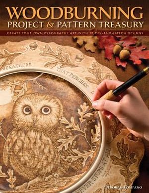 Woodburning Project & Pattern Treasury: Create Your Own Pyrography Art with 75 Mix-And-Match Designs image number 0
