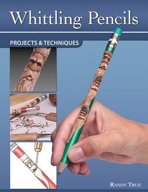 Whittling Pencils: Projects & Techniques image number 0