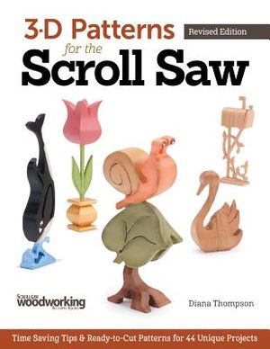 3-D Patterns for the Scroll Saw: Time-Saving Tips & Ready-To-Cut Patterns for 44 Unique Projects image number 0