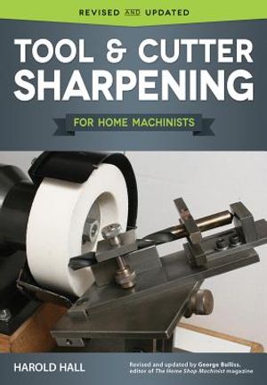 Tool & Cutter Sharpening for Home Machinists image number 0