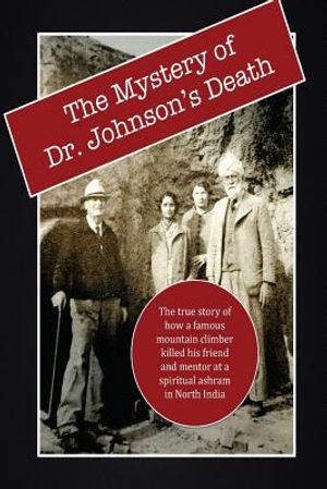 The Mystery of Dr. Johnson's Death: A Spiritual Scandal in the Punjab image number 0