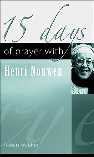 15 Days of Prayer with Henri Nouwen image number 0