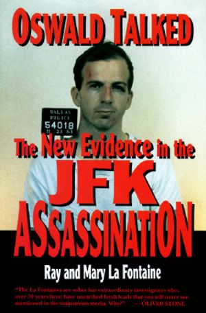 Oswald Talked: The New Evidence in the JFK Assassination image number 0