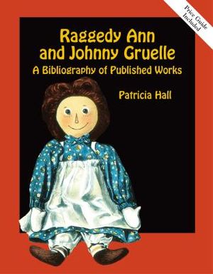 Raggedy Ann and Johnny Gruelle: A Bibliography of Published Works image number 0