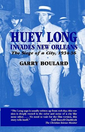 Huey Long Invades New Orleans: The Siege of a City, 1934-36 image number 0