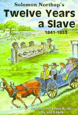 Solomon Northup's Twelve Years a Slave: 1841-1853 image number 0