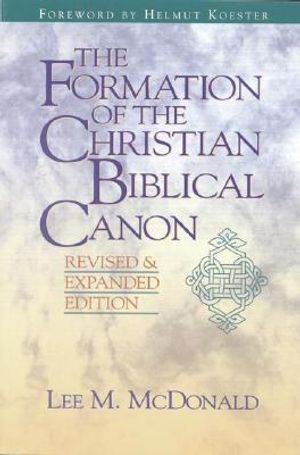 The Formation of the Christian Biblical Canon image number 0