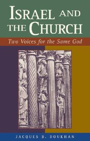 Israel and the Church: Two Voices for the Same God image number 0