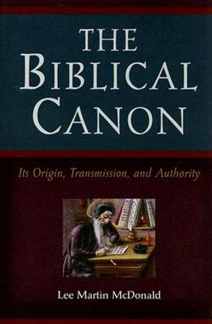 The Biblical Canon: Its Origin, Transmission, and Authority image number 0